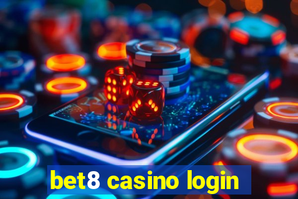 bet8 casino login